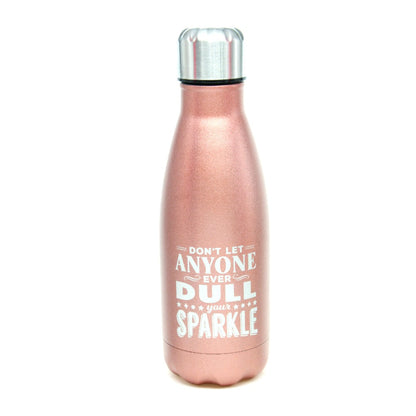 Don't Let Anyone Ever Dull Your Sparkle Flask