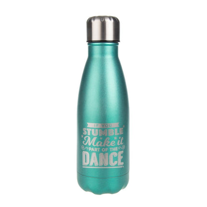 If You Stumble Make It Part of the Dance Flask